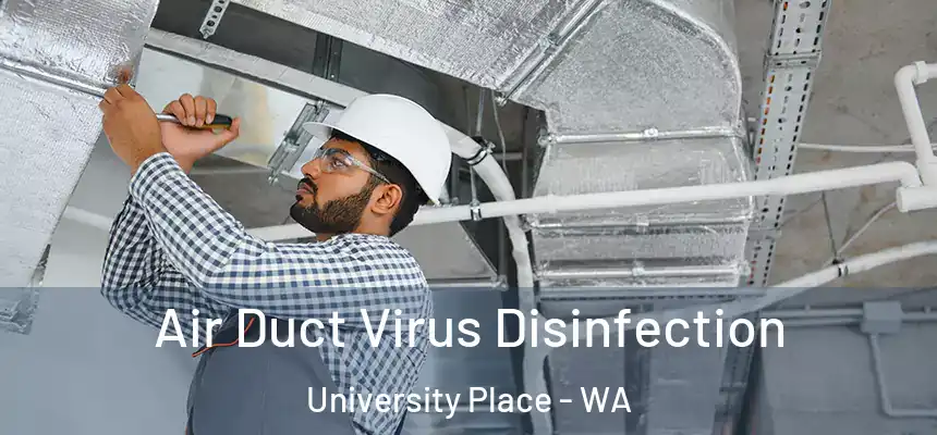 Air Duct Virus Disinfection University Place - WA